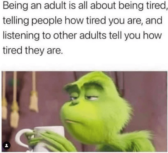 is-all-about-being-tired-telling-people-tired-are-and-listening-other-adults-tell-tired-they-are