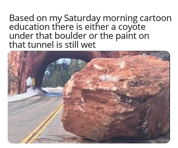 morning-cartoon-education-there-is-either-coyote-under-boulder-or-paint-on-tunnel-is-still-wet