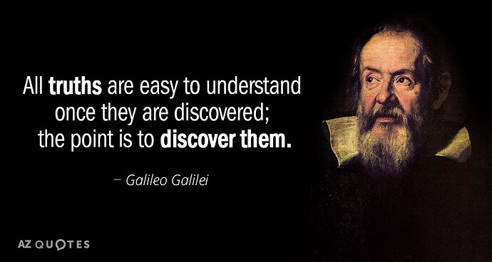Quotation-Galileo-Galilei-All-truths-are-easy-to-understand-once-they-are-discovered-10-53-38