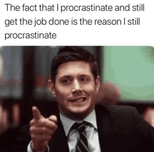 procrastinate