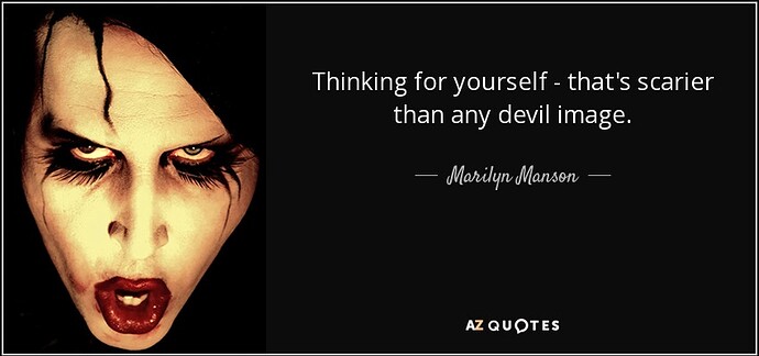 quote-thinking-for-yourself-that-s-scarier-than-any-devil-image-marilyn-manson-71-91-02