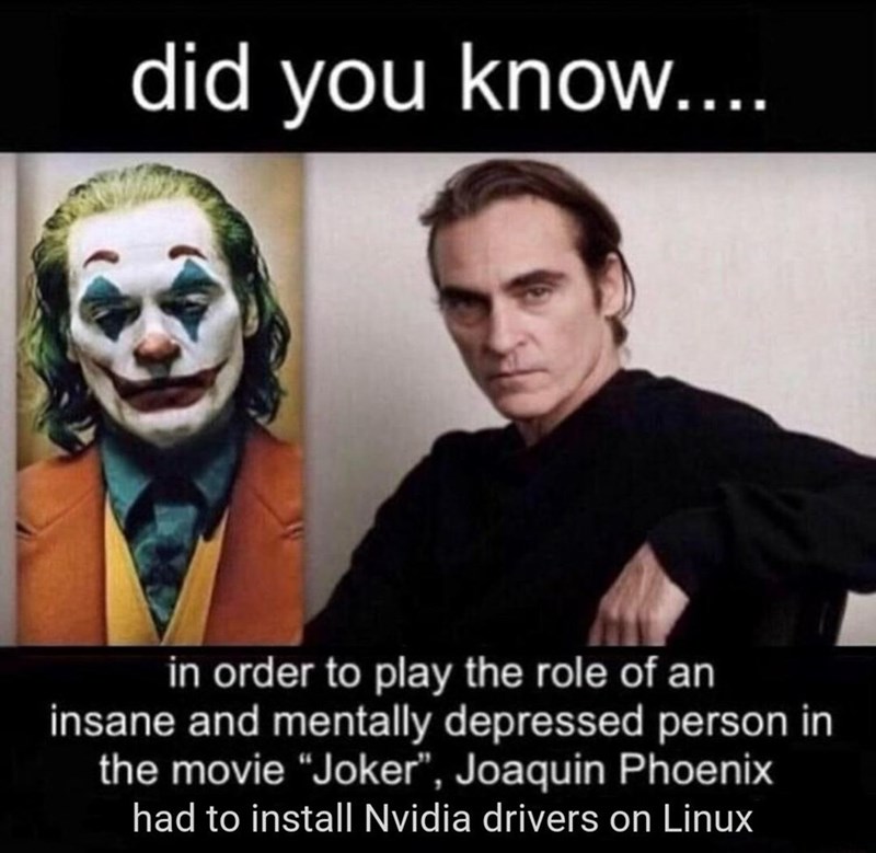 and-mentally-depressed-person-movie-joker-joaquin-phoenix-had-install-nvidia-drivers-on-linux